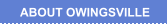 ABOUT OWINGSVILLE